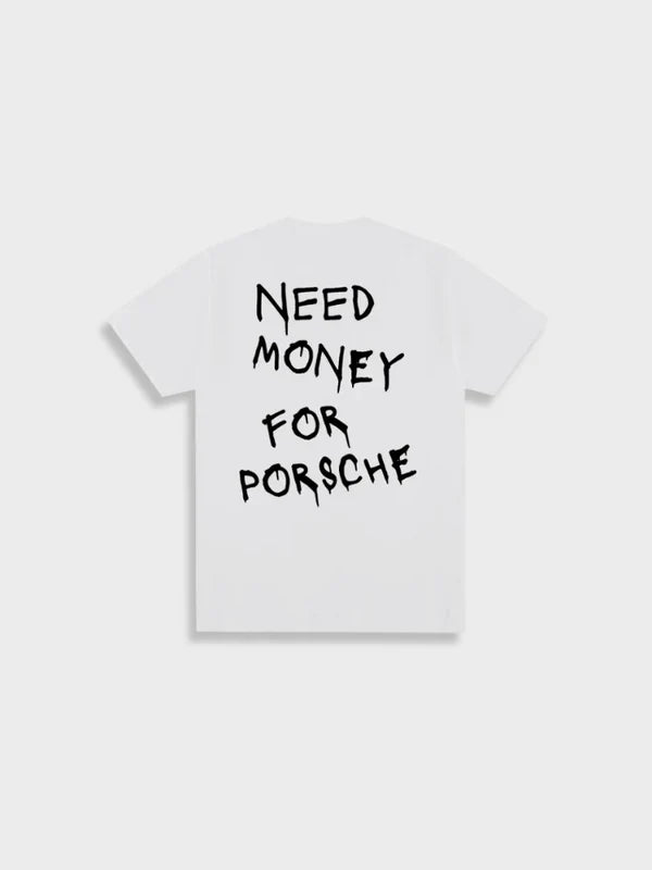 Need - money for a porsche t-shirt