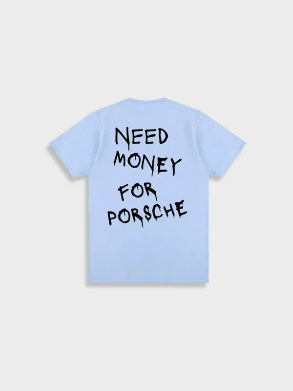 Need - money for a porsche t-shirt